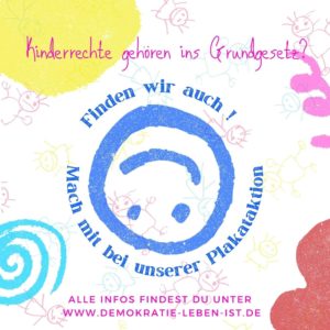 Read more about the article Plakataktion – Kinderrechte gehören ins Grundgesetz!