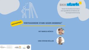 Read more about the article Vortragsreihe Stark³ gegen Mobbing